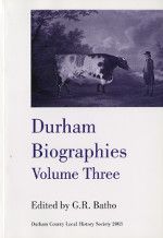 Durham Biographies Volume 3