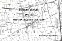 Durham Places in the Mid-Nineteenth Century