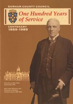 One Hundred Years of Service: Durham County Council Centenary 1889-1989